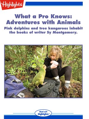 cover image of What a Pro Knows: Adventures with Animals